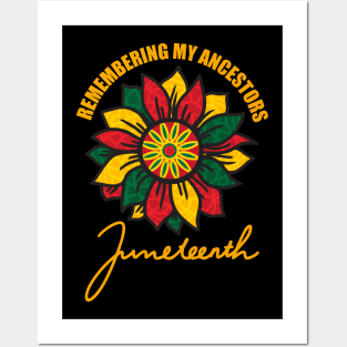 Remembering My Ancestors Juneteenth Vibes Black History 1865 Posters and Art